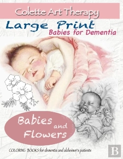 Bertrand.pt - Babies And Flowers Coloring  Books For Dementia And Alzheimer'S Patients