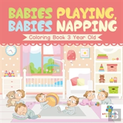 Bertrand.pt - Babies Playing, Babies Napping | Coloring Book 3 Year Old