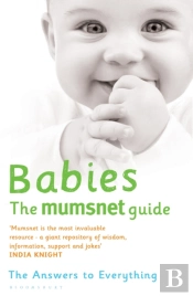 Babies: The Mumsnet Guide