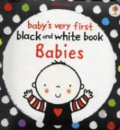 Babies Very First Black And White Books: Babies