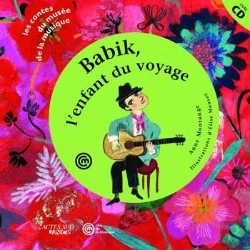 Bertrand.pt - Babik, L'Enfant Du Voyage : Un Conte Pour Découvrir La Guitare Manouche