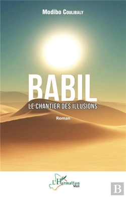 Bertrand.pt - Babil, Le Chantier Des Illusions