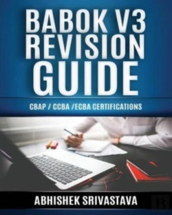 Bertrand.pt - Babok V3 Revision Guide: Cbap - Ccba - E
