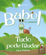 Babol, o Caracol - Tudo Pode Mudar