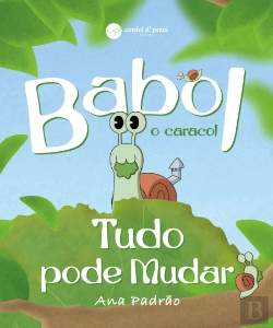 Bertrand.pt - Babol, o Caracol - Tudo Pode Mudar