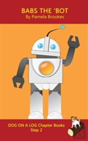 Babs The 'Bot Chapter Book