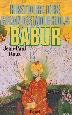 Bertrand.pt - Babur Histoire Des Grands Moghols