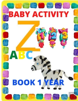 Bertrand.pt - Baby Activity Book 1 Year Abc , 123