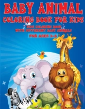 Baby Animal Coloring Book For Kids: Kids