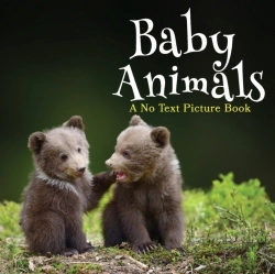 Bertrand.pt - Baby Animals, A No Text Picture Book