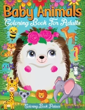 Baby Animals Coloring Book For Adults
