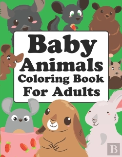 Bertrand.pt - Baby Animals Coloring Book For Adults