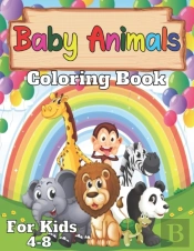 Baby Animals Coloring Book For Kids 4-8