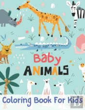 Baby Animals Coloring Book For Kids