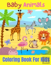 Baby Animals Coloring Book For Kids