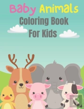 Baby Animals Coloring Book For Kids