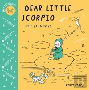 Baby Astrology: Dear Little Scorpio
