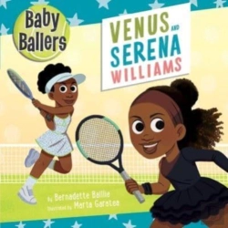 Bertrand.pt - Baby Ballers: Venus And Serena Williams
