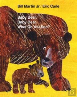 Bertrand.pt - Baby Bear, Baby Bear, What Do You See?