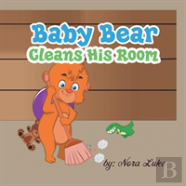 Baby Bear Cleans His Room