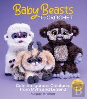 Baby Beasts To Crochet