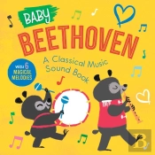 Baby Beethoven: A Classical Music Sound Book (With 6 Magical Melodies)