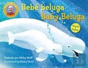Baby Beluga/Bebe Beluga (English-Spanish Bilingual Edition)