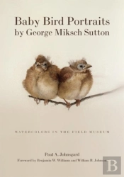 Baby Bird Portraits By George Miksch Sutton