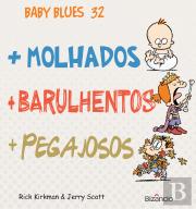 Baby Blues 32, +Molhados, +Barulhentos, +Pegajosos