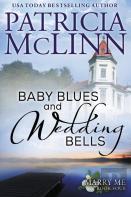 Baby Blues And Wedding Bells (Marry Me Series, Book 4)