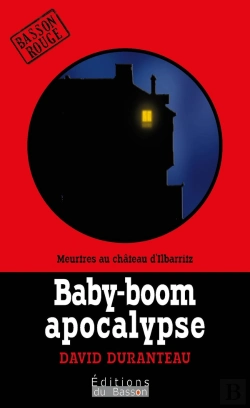 Bertrand.pt - Baby-Boom Apocalypse : Meurtres Au Château D'Ilbarritz