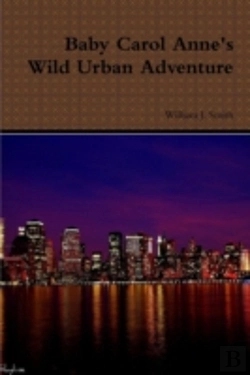 Bertrand.pt - Baby Carol Anne'S Wild Urban Adventure