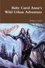 Baby Carol Anne'S Wild Urban Adventure