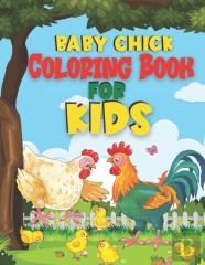 Baby Chick Coloring Book For Kids
