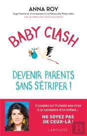 Baby Clash, Devenir Parents Sans S'Étriper