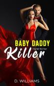 Baby Daddy Killer