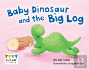 Baby Dinosaur And The Big Log