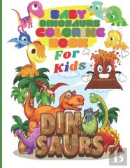 Baby Dinosaurs Coloring Book For Kids