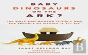 Baby Dinosaurs On The Ark?