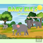 Baby Ele'S 1st Safari