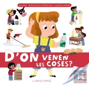 Baby Enciclopèdia. D'On Venen Les Coses?