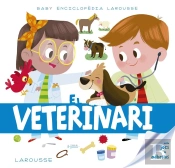 Baby Enciclopèdia. El Veterinari