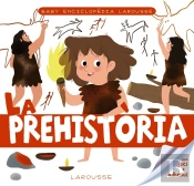Baby Enciclopèdia. La Prehistòria