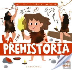 Bertrand.pt - Baby Enciclopèdia. La Prehistòria
