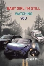 Baby Girl I'M Still Watching You