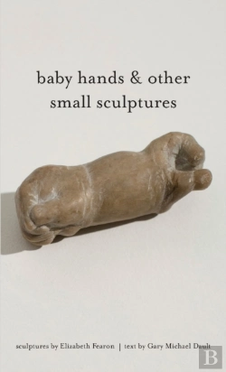 Bertrand.pt - Baby Hands & Other Small Sculptures
