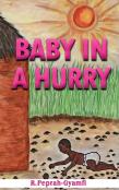 Baby In A Hurry