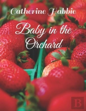 Baby In The Orchard