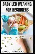 Baby Led Weaning For Beginners