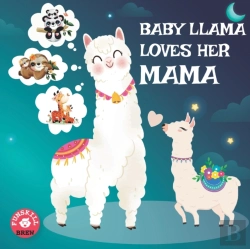 Bertrand.pt - Baby Llama Loves Her Mama